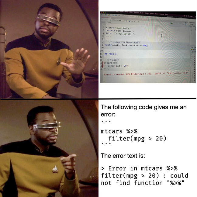 top left: Geordi from star trek looking sceptical with hand up; top right: photo of a laptop screen with a code error; bottom left: Geordi looking pleased and pointing; bottom right: the error explained in text with formatting